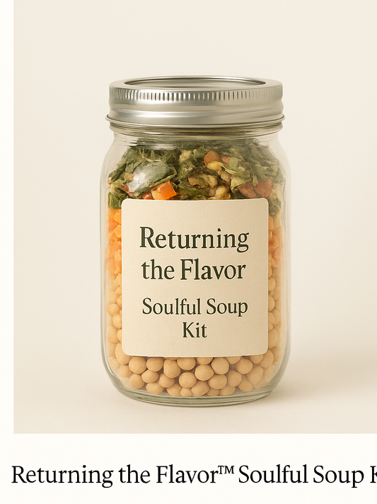 Returning the Flavor - Soulful Soup Kit